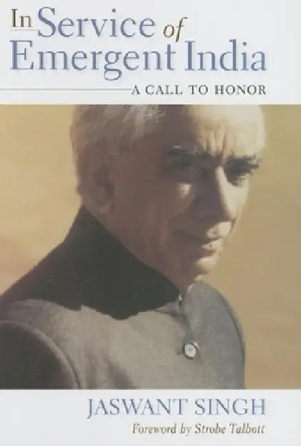 In Service of Emergent India (English, Jaswant Singh | Strobe Talbott)