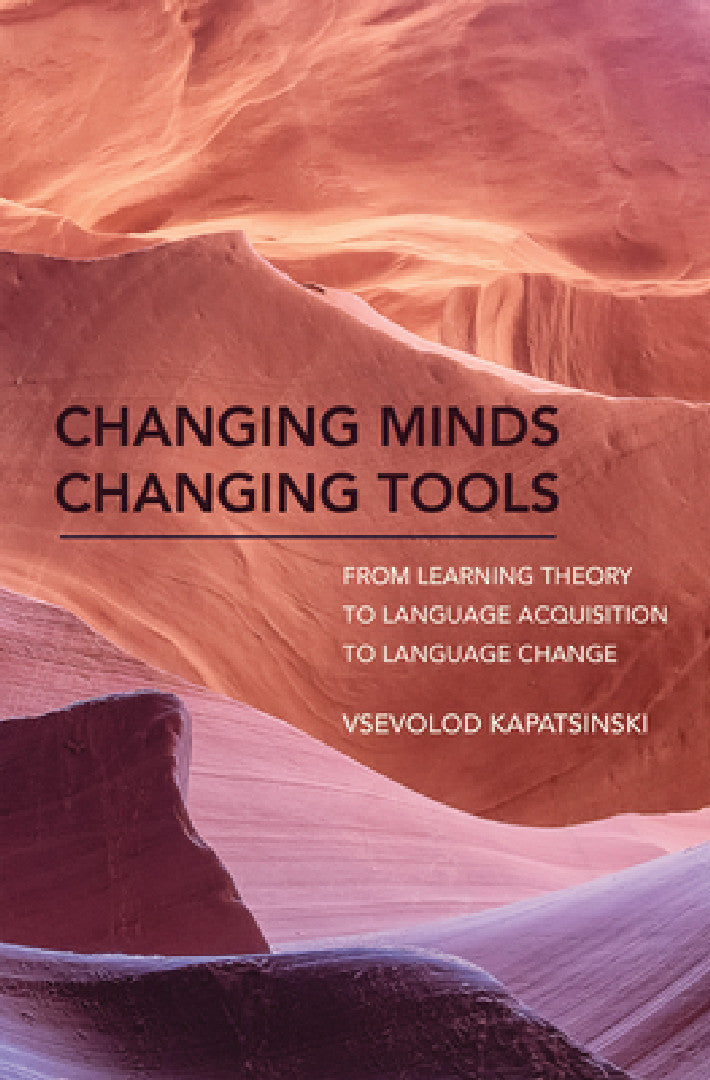 Changing Minds Changing Tools (English, Vsevolod Kapatsinski)