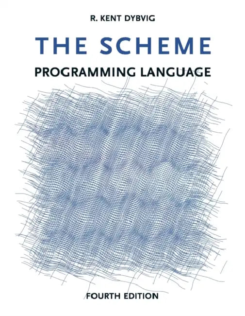The Scheme Programming Language, fourth edition (English, R. Kent Dybvig)