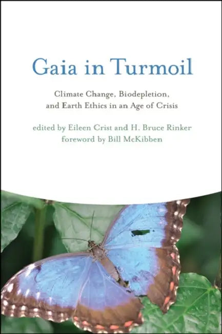 Gaia in Turmoil (English, Eileen Crist | H. Bruce Rinker | Bill McKibben)