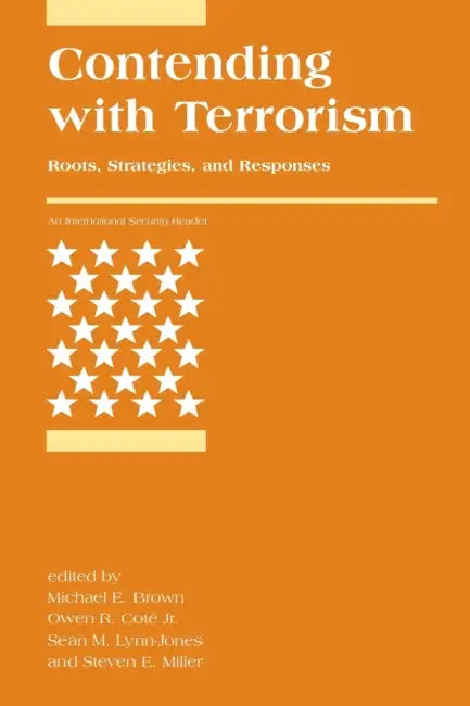 Contending with Terrorism (English, Michael E. Brown | Owen R. Cote | Sean M. Lynn-Jones)