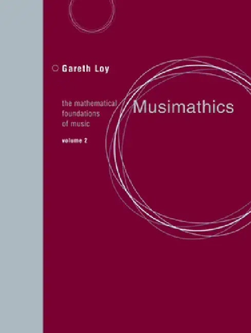 Musimathics, Volume 2 (English, Gareth Loy | John Chowning)