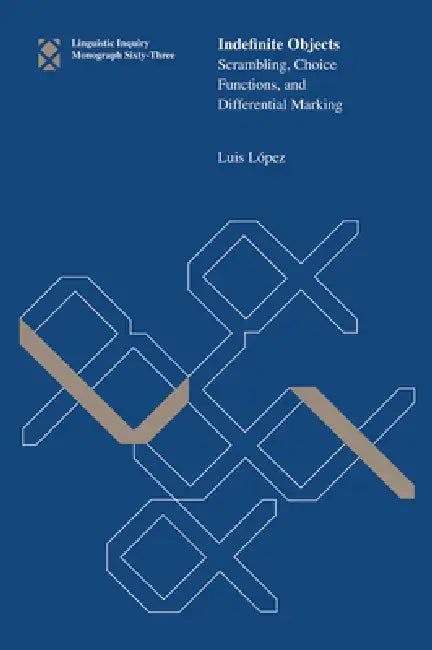 Indefinite Objects (English, Luis Lopez)