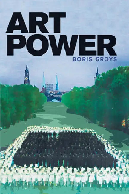 Art Power (English, Boris Groys)