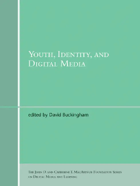 Youth, Identity, and Digital Media (English, David Buckingham)