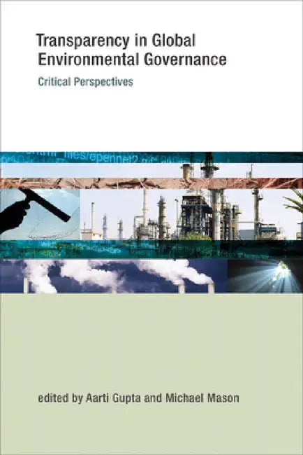 Transparency in Global Environmental Governance (English, Aarti Gupta | Michael Mason)