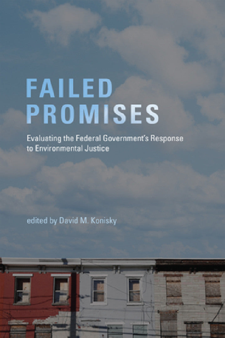 Failed Promises (English, David M. Konisky)