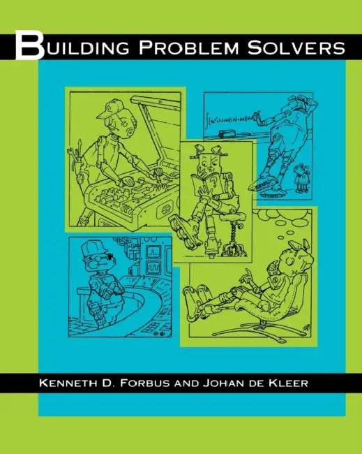 Building Problem Solvers (English, Kenneth D. Forbus | Johan De Kleer)