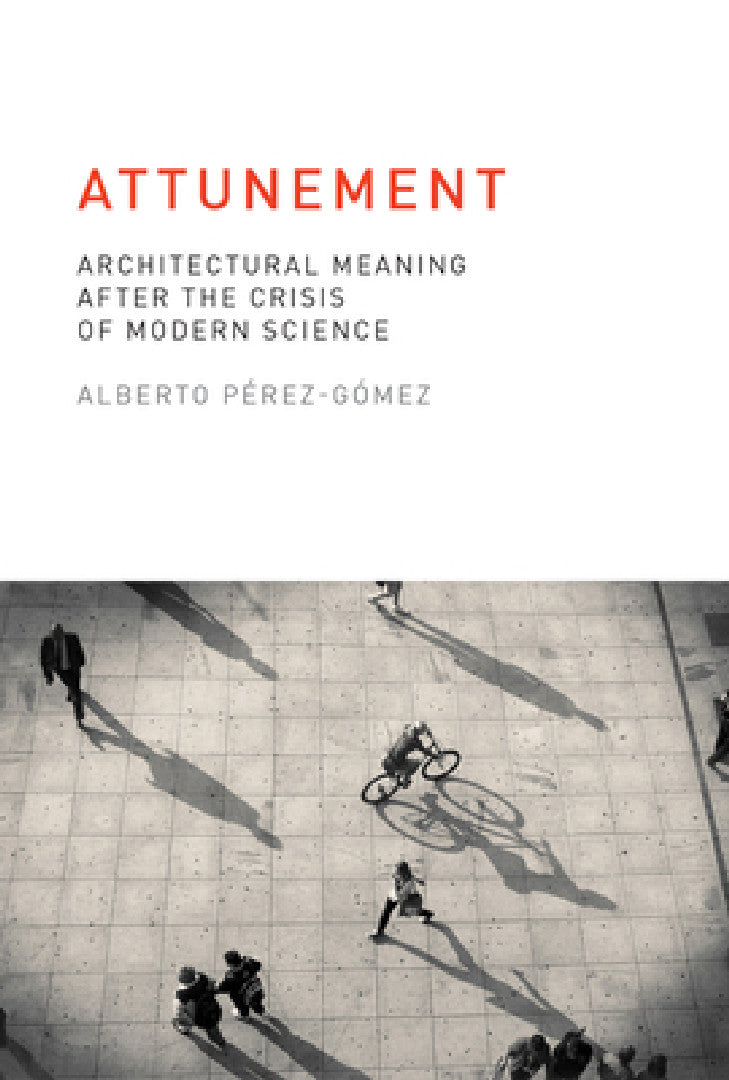 Attunement (English, Alberto Perez-Gomez)
