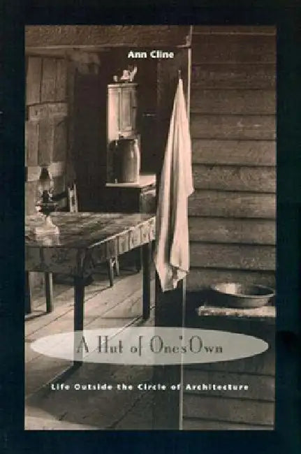 A Hut of One's Own (English, Ann Cline)