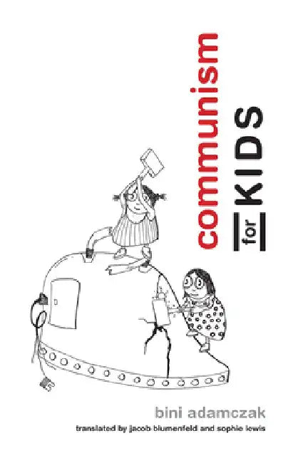 Communism for Kids (English, Bini Adamczak)