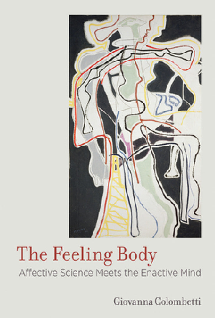 The Feeling Body (English, Giovanna Colombetti)