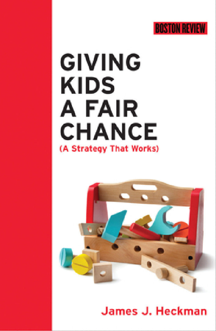 Giving Kids a Fair Chance (English, James J. Heckman)