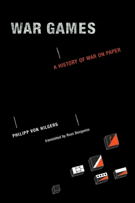 War Games (English, Philipp Von Hilgers | Ross Benjamin)