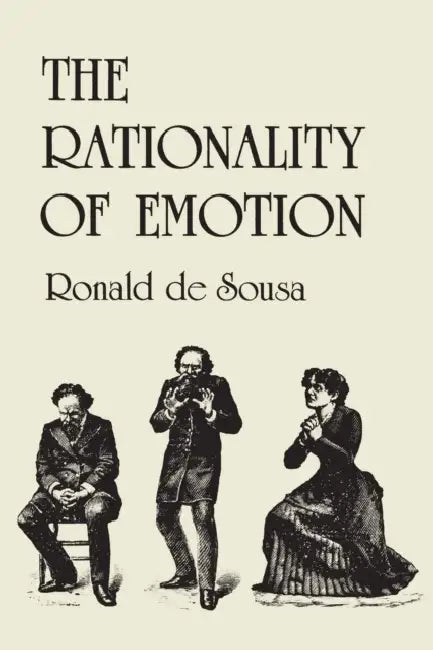 The Rationality of Emotion (English, Ronald de Sousa)
