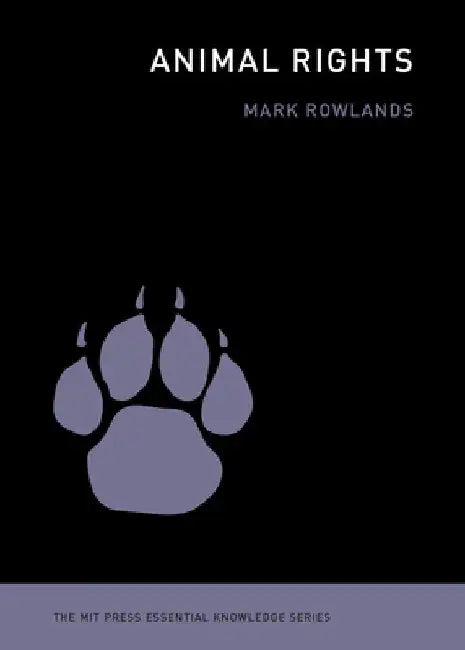 Animal Rights (English, Mark Rowlands)
