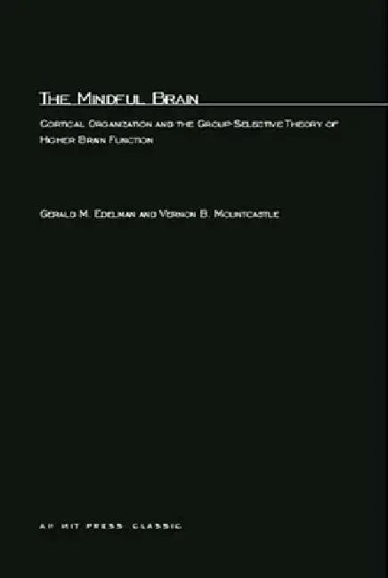 The Mindful Brain (English, Gerald M. Edelman | Vernon B. Mountcastle)