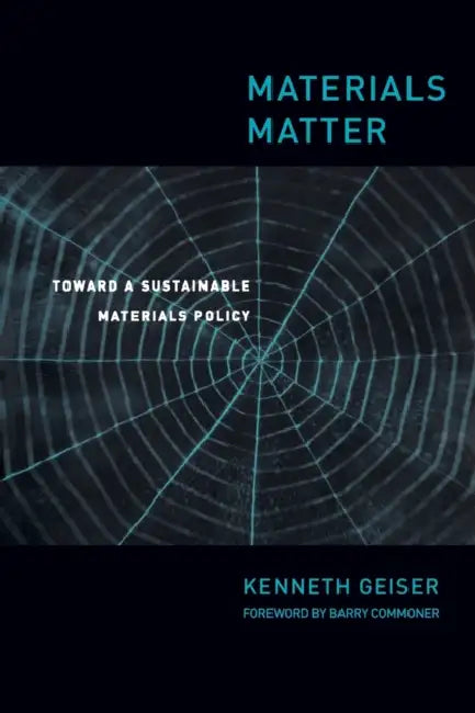 Materials Matter (English, Ken Geiser | Barry Commoner)