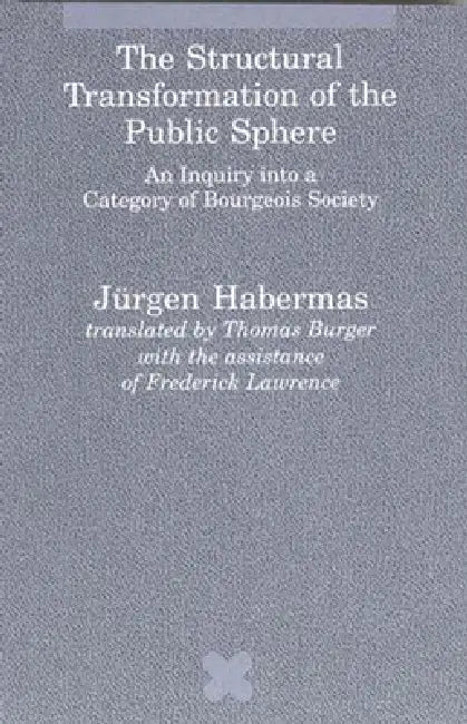 The Structural Transformation of the Public Sphere (English, Jurgen Habermas | Thomas Burger)