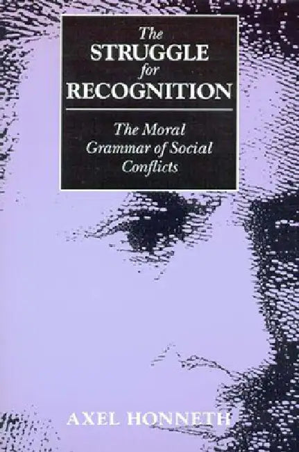 The Struggle for Recognition (English, Axel Honneth | Joel Anderson)