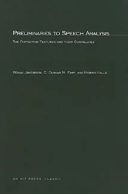 Preliminaries to Speech Analysis (English, Roman Jakobson | Gunnar Fant | Morris Halle)