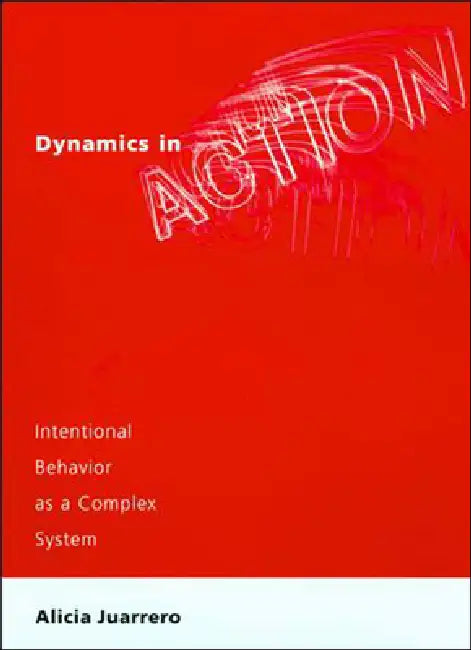 Dynamics in Action (English, Alicia Juarrero)