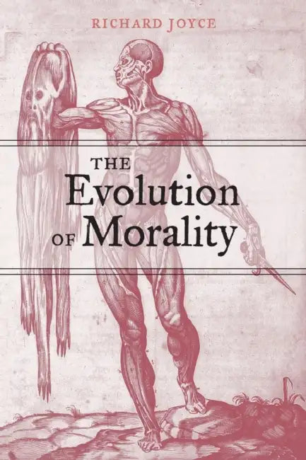 The Evolution of Morality (English, Richard Joyce)
