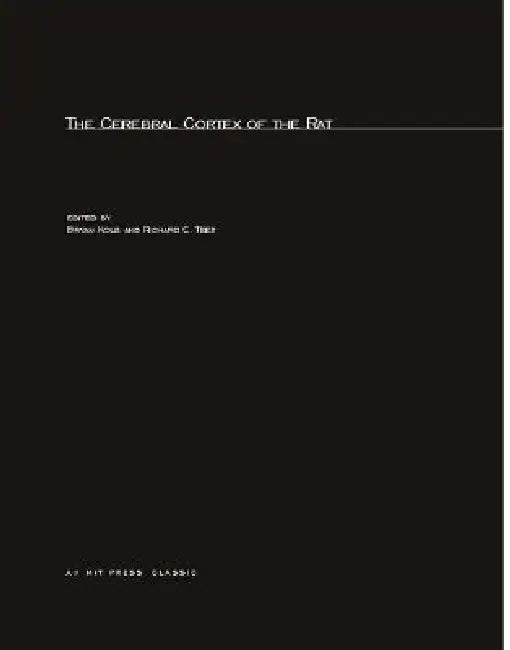 The Cerebral Cortex of the Rat (English, Bryan Kolb | Richard C. Tees)