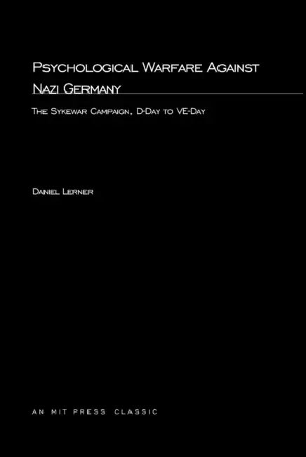 Psychological Warfare Against Nazi Germany (English, Daniel Lerner)