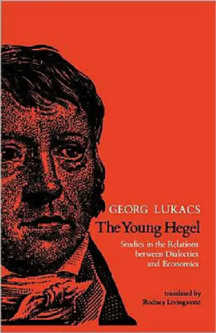 The Young Hegel (English, Georg Lukacs | Rodney Livingstone)