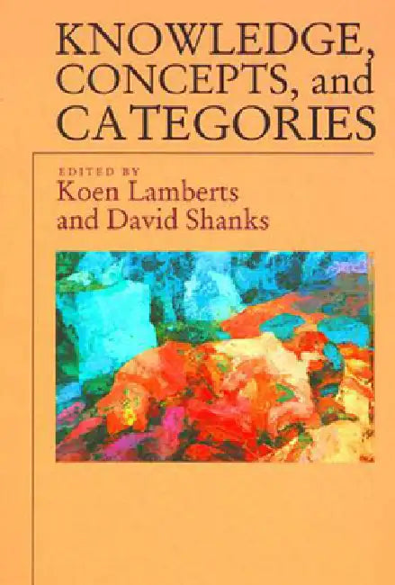 Knowledge, Concepts, and Categories (English, Koen Lamberts | David R. Shanks)