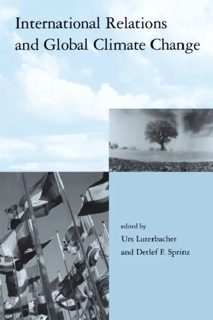 International Relations and Global Climate Change (English, Urs Luterbacher | Detlef F. Sprinz)
