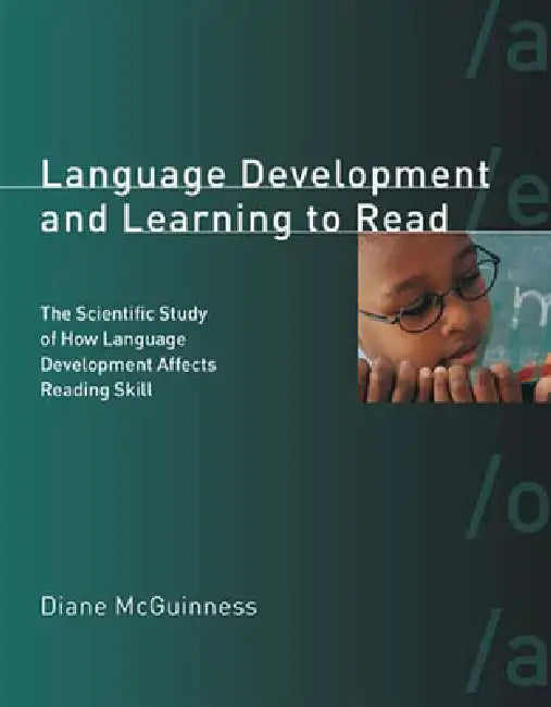 Language Development and Learning to Read (English, Diane McGuinness)
