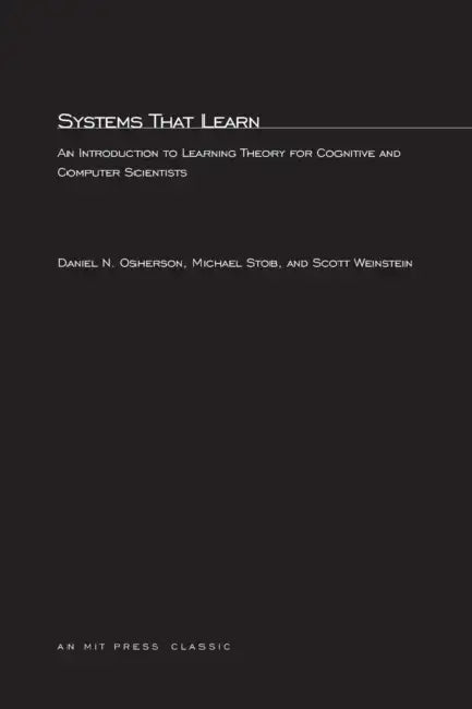 Systems That Learn (English, Daniel N. Osherson | Michael Stob | Scott Weinstein)
