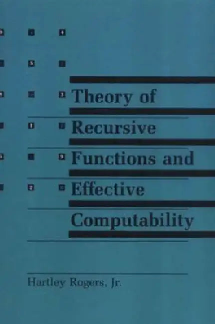 Theory of Recursive Functions and Effective Computability (English, Hartley Rogers)