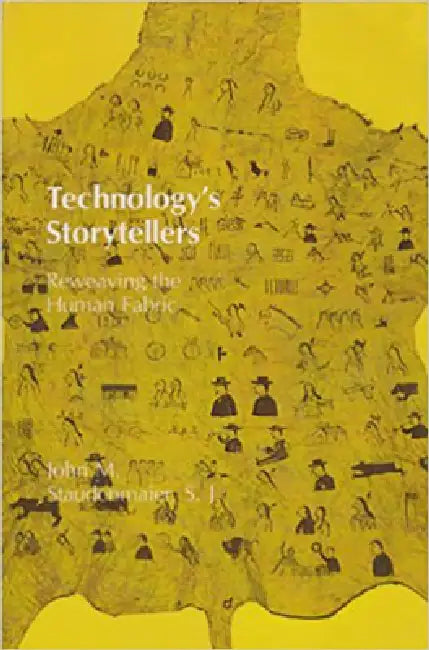 Technology's Storytellers (English, John M. Staudenmaier)