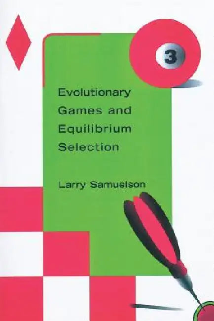 Evolutionary Games and Equilibrium Selection (English, Larry Samuelson)