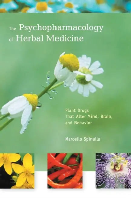The Psychopharmacology of Herbal Medicine (English, Marcello Spinella)