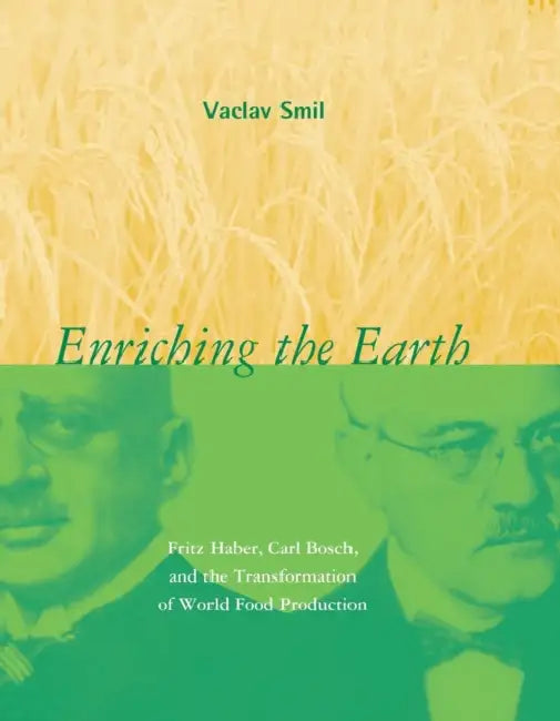 Enriching the Earth (English, Vaclav Smil)