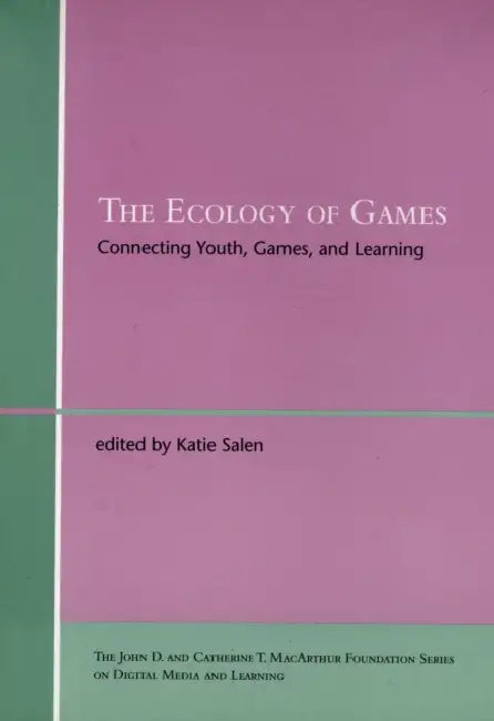 The Ecology of Games (English, Katie Salen Tekinbas)