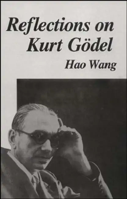 Reflections on Kurt Gödel (English, Hao Wang)