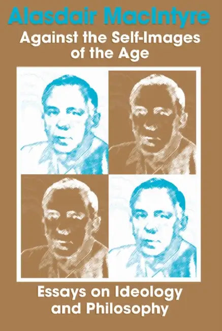 Against Self Images of Age (English, Alasdair MacIntyre)