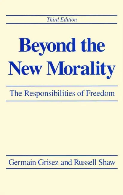 Beyond the New Morality (English, Germain Grisez | Russell Shaw)