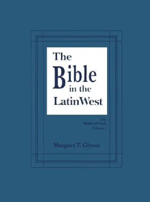 Bible in the Latin West (English, Margaret T. Gibson)