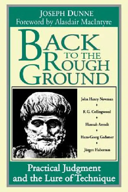 Back to Rough Ground (English, Joseph Dunne | Alasdair MacIntyre)