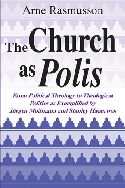 The Church as Polis (English, Arne Rasmusson)