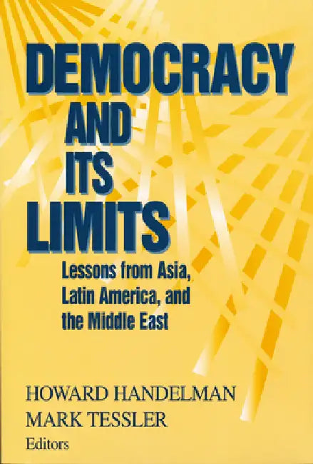Democracy Its Limits (English, Howard Handelman | Mark Tessler)