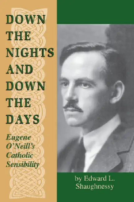 Down the Nights and Down the Days (English, Edward L. Shaughnessy)