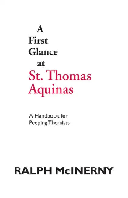 A First Glance at St. Thomas Aquinas (English, Ralph McInerny)
