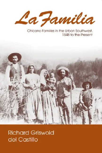 La Familia (English, Richard Griswold del Castillo)